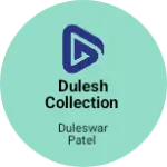 Business logo of DULESH COLLECTION