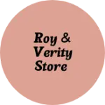 Business logo of Roy & Verity store