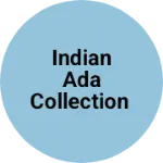 Business logo of Indian Ada collection