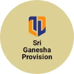 Business logo of Sri Ganesha provision store