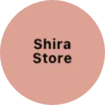 Business logo of Shira Store