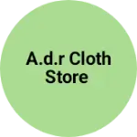 Business logo of A.D.R cloth store