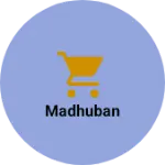 Business logo of Madhuban 