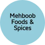 Business logo of Mehboob Foods & Spices
