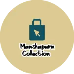 Business logo of manshapurn collection