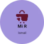 Business logo of Mi R