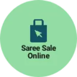 Business logo of Saree sale online
