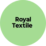 Business logo of Royal Textile