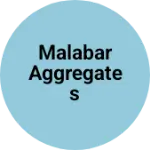 Business logo of Malabar aggregates