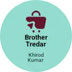 Business logo of Brother tredar