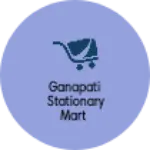 Business logo of Ganapati stationary mart