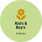 Business logo of Kid's & boy's