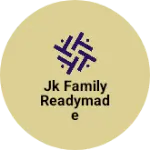 Business logo of JK family readymade