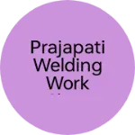 Business logo of Prajapati welding work shop