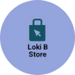 Business logo of Loki B Store