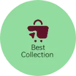 Business logo of Best collection