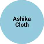 Business logo of Ashika cloth