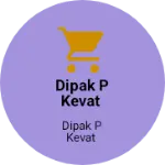 Business logo of Dipak p kevat
