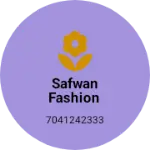 Business logo of Safwan fashion