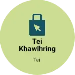 Business logo of Tei khawlhring