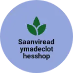 Business logo of Saanvireadymadeclothesshop