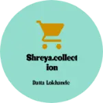 Business logo of Shreya.collection