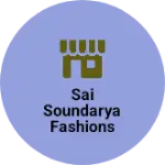 Business logo of Sai soundarya fashions