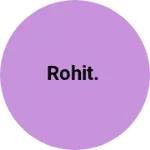Business logo of Rohit.