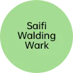 Business logo of Saifi walding wark