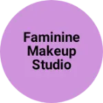 Business logo of Faminine Makeup Studio