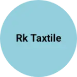 Business logo of Rk taxtile