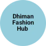 Business logo of Dhiman Fashion Hub