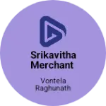 Business logo of Srikavitha merchant