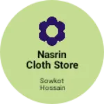 Business logo of NASRIN CLOTH STORE