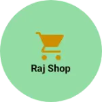 Business logo of raj shop