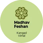 Business logo of Madhav feshan