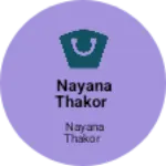 Business logo of Nayana Thakor