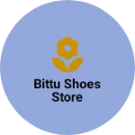Business logo of bittu shoes store