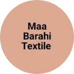 Business logo of maa barahi textile