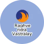 Business logo of Raghvendra vastralay