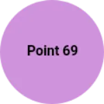 Business logo of Point 69