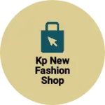 Business logo of Kp new fashion shop