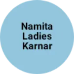 Business logo of Namita Ladies karnar