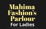 Business logo of Mahima Fashion's Parlour
