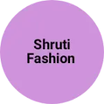 Business logo of Shruti fashion