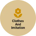Business logo of Clothes and imitation jewellery