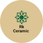 Business logo of Rk ceramic