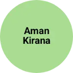 Business logo of Aman kirana