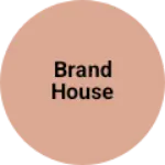 Business logo of Brand house