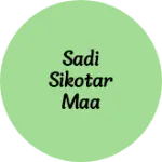 Business logo of Sadi sikotar maa